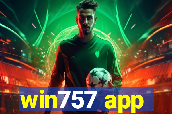 win757 app
